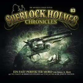 Ein fast perfekter Mord: Sherlock Holmes Chronicles 83