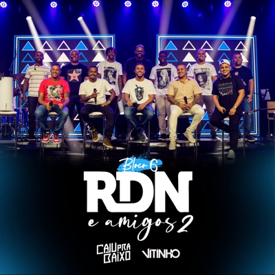 RDN e Amigos 2, Bloco 6 - EP