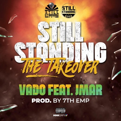 Still Standing (The Takeover) (feat. Vado & JMARthebillionaire) - Single