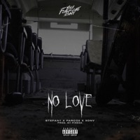 No Love (feat. Stefany, Parcox & XONv) - Single - You Fucking Envy