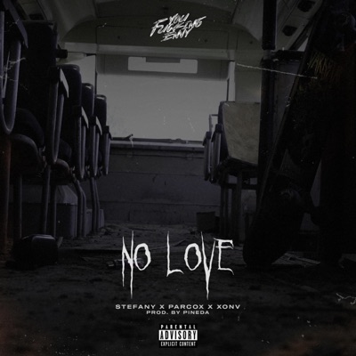No Love (feat. Stefany, Parcox & XONv) - Single