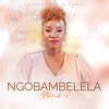 Ngobambelela - Single