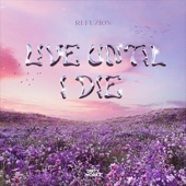 Live Until I Die (Extended Mix) artwork