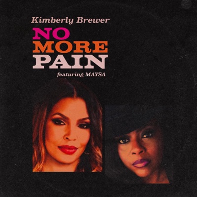 No More Pain (feat. Maysa) - Single