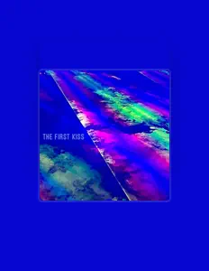 Ascolta The First Kiss, guarda video musicali, leggi la biografia, vedi le date del tour & altro!