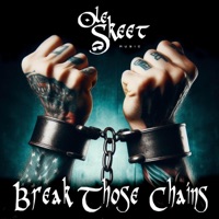 Break Those Chains - Single - Ole Skeet
