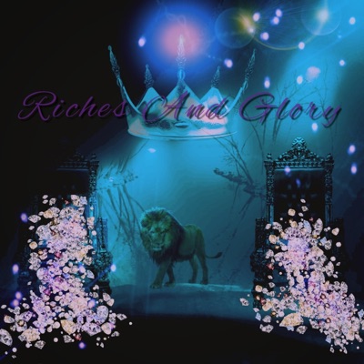 Riches and Glory - Single