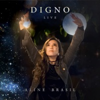Digno (Ao Vivo) - Single - Aline Brasil