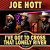 I've Got to Cross That Lonely River - Single
