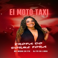 EI MOTO TAX VS TROPA DO DORME FORA - Single - DJ Ph da Linha & Mc Monik do pix