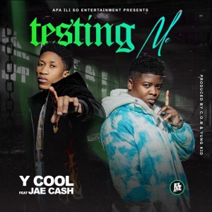 TESTING ME (feat. Jae cash) - Single