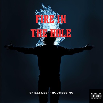 Fire In the Hole - Single