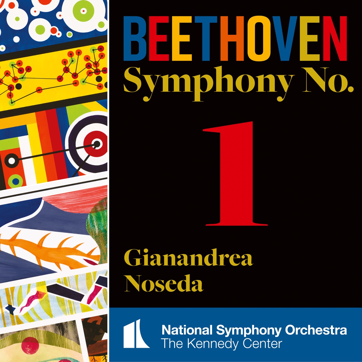 Beethoven: Symphony No. 1 (Live) - Album by National Symphony Orchestra,  Kennedy Center & Gianandrea Noseda - Apple Music