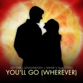 You'll Go (Wherever) [feat. CERES] artwork