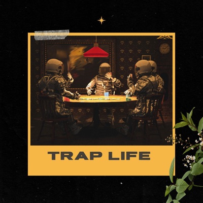 Trap Life - Single