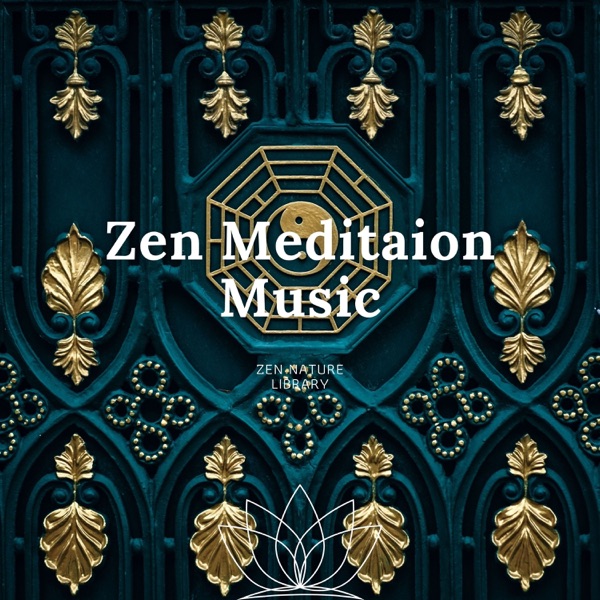 Zen Meditaion Music