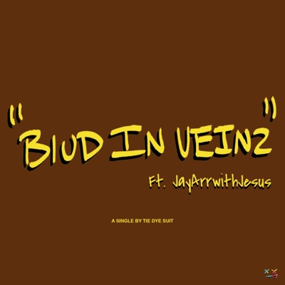 blud in veinz! (feat. JayArrwithJesus) - Single