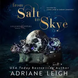 From Salt to Skye: Legends and Lovers (Unabridged)