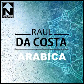 Arabica by Raul Da Costa song reviws