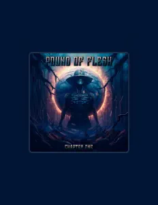 收听 Pound Of Flesh、观看音乐视频、阅读小传、查看巡演日期等 ！