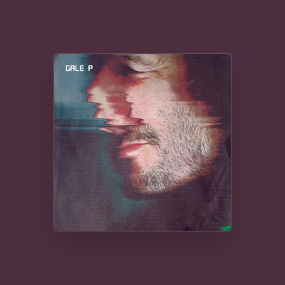 Listen to GALE P, watch music videos, read bio, see tour dates & more!