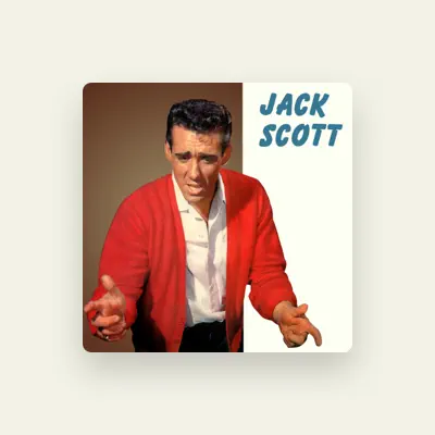 Listen to Jack Scott, watch music videos, read bio, see tour dates & more!
