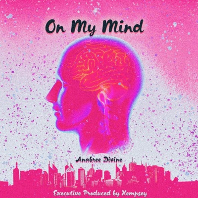 On My Mind (feat. Hempsey, K laurent & Rozaynotrose) - Single