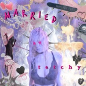 Tetchy - Married