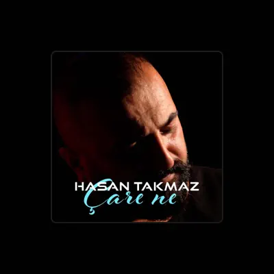 Listen to Hasan Takmaz, watch music videos, read bio, see tour dates & more!