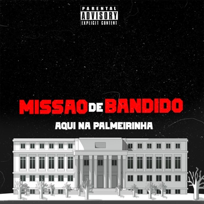 Missão de Bandido, Aqui na Palmeirinha - Single