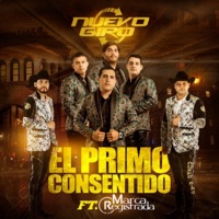 El Primo Consentido (Remasterizado) [feat. Grupo Marca Registrada] - Single - Nuevo Giro