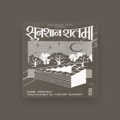 Listen to Sunil Parajuli, watch music videos, read bio, see tour dates & more!