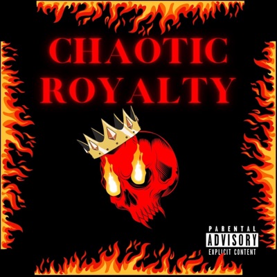 Chaotic Royalty - EP