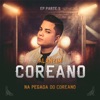 Na Pegada do Coreano, Pt. 1 - EP