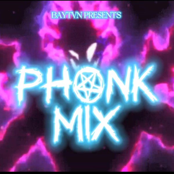 Phonk Mix - EP - Album by BAYTVN - Apple Music