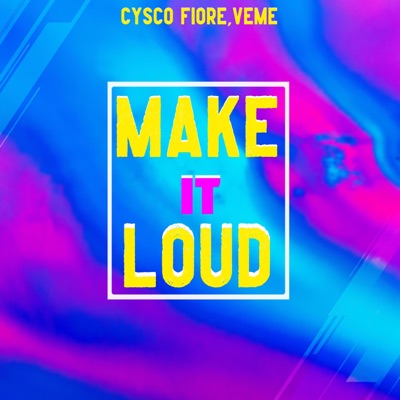 Make it Loud - Single