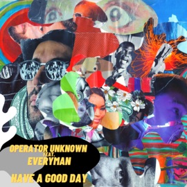 Have a Good Day Everyman & Operator Unknown