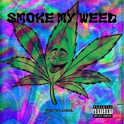 Smoke my weed - Single