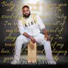 Nicholas Davis - Baby I’m Ready