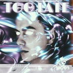 Too Late - Single