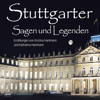Stuttgarter Sagen und Legenden - Kristina Hammann & Katharina Hammann