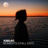 Moments (Chill Edit) - Single