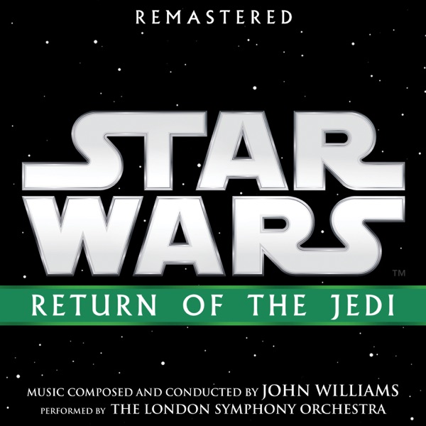 Star Wars: Return of the Jedi (Original Motion Picture Soundtrack) - John Williams