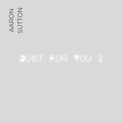 Just For You 2 - EP