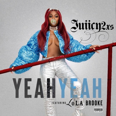 Yeah Yeah (feat. Lola Brooke) [Full Pack] - Single