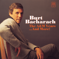 The A&amp;M Years...And More! - Burt Bacharach Cover Art
