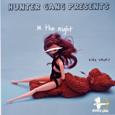 In The Night (feat. King Smurf) - Single