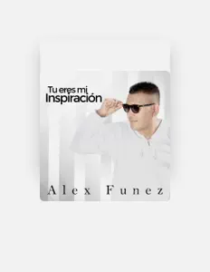 Listen to Alex funez, watch music videos, read bio, see tour dates & more!