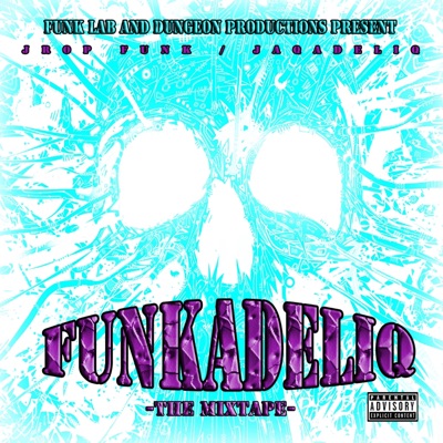 Funkadeliq (feat. Jaqadeliq & Jrop Funk)