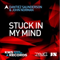 Stuck in My Mind - EP - Dantiez Saunderson & John Norman